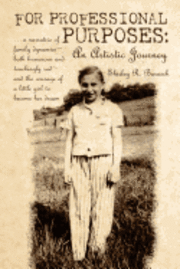 Shirley R. Barasch - For Professional Purposes: an artistic journey, Häftad
