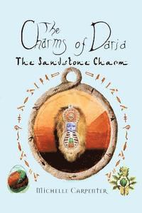 bokomslag The Charms of Daria: The Sandstone Charm