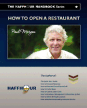 bokomslag The HaffHour Handbook Series on How to Open a Restaurant: Learning how to make money from Day #1