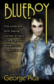 George Pica - Blueboy, Häftad
