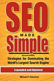 bokomslag SEO Made Simple (Second Edition): Strategies For Dominating The World's Largest Search Engine