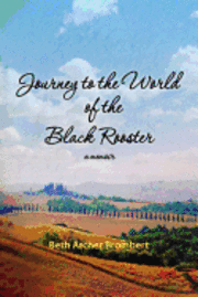 bokomslag Journey to the World of the Black Rooster: A Memoir