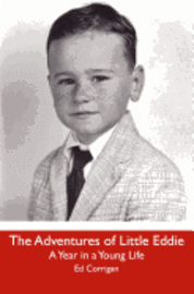 bokomslag The Adventures of Little Eddie: A Year in a Young Life