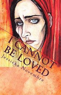 bokomslag I Cannot Be Loved: The Life and Times of Cain Caldwell