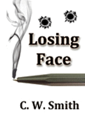 C. W. Smith - Losing Face, Häftad