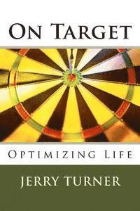 bokomslag On Target: Optimizing Life