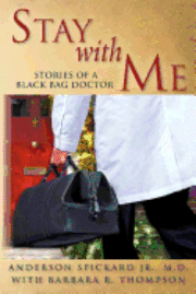 Stay with Me: Stories of a Black Bag Doctor 1