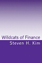 bokomslag Wildcats of Finance: Lowdown on Hedge Funds and Suchlike for Investors and Policymakers