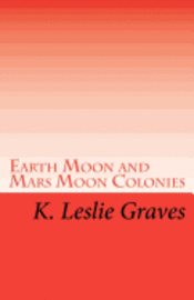 bokomslag Earth Moon and Mars Moon Colonies: The Red - Lighters: Dream Casters III