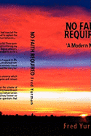 bokomslag No Faith Required: A Modern Myth