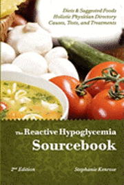 bokomslag The Reactive Hypoglycemia Sourcebook II Edition