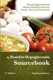 Stephanie Kenrose - The Reactive Hypoglycemia Sourcebook II Edition, Häftad