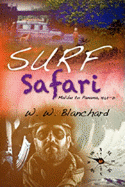 bokomslag Surf Safari: Malibu to Panama, 1969-71