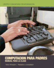 bokomslag Computación para Padres: Una introducción para las computadoras