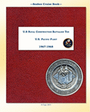 bokomslag Seabee Cruise Book U.S Naval Construction Battalion Ten 1967 -1968