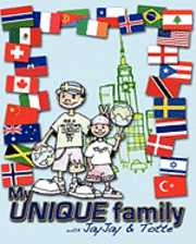 bokomslag My unique family: - with JayJay & Totte