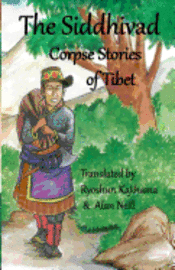 Alan Neill, Ryoshun Kajihama - The Siddhivad Corpse Stories of Tibet, Häftad