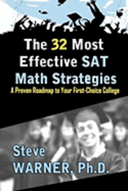 Steve Warner - The 32 Most Effective SAT Math Strategies, Häftad