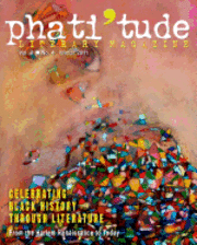 bokomslag phati'tude Literary Magazine, Vol. 2, No. 4, winter 2011: Celebrating Black History Through Literature: From the Harlem Renaissance to Today