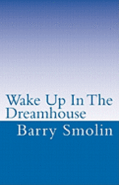 Wake Up In The Dreamhouse
