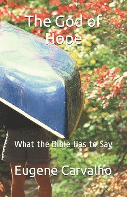 The God of Hope: What the Bible Has to Say 1