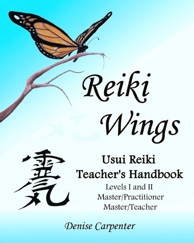 Reiki Wings, Usui Reiki Teacher's Handbook 1