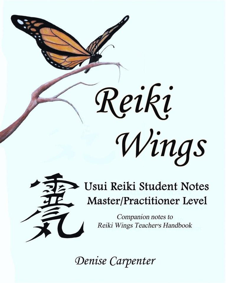 Reiki Wings, Student Notes, Usui Reiki - Level Iii 1