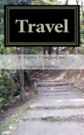 Travel: A Poetry Compilation 1