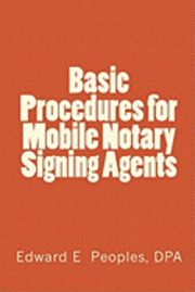 bokomslag Basic Procedures for Mobile Notary Signing Agents