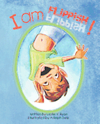 Leslie V. Ryan - I am Flippish!, Häftad