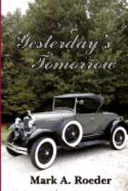 Mark a. Roeder - Yesterday's Tomorrow, Häftad