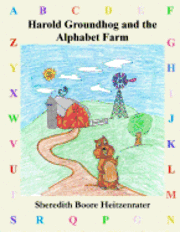 bokomslag Harold Groundhog and the Alphabet Farm