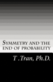 bokomslag Symmetry and the end of probability