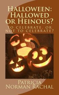 bokomslag Halloween: Hallowed or Heinous?