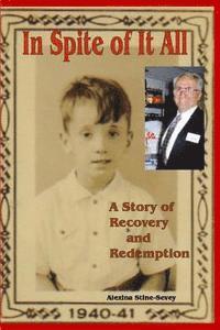 bokomslag In Spite of It All: A Story of Recovery and Redemption