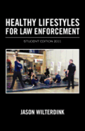 bokomslag Healthy Lifestyles For Law Enforcement - Student Edition 2011