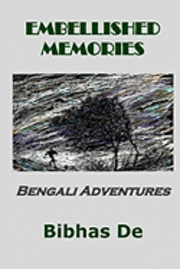 Embellished memories: Bengali adventures 1