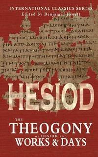 bokomslag The Theogony of Hesiod and Works and Days