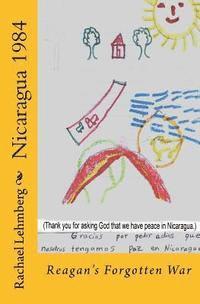 Nicaragua 1984: Reagan's Forgotten War 1
