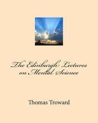 bokomslag The Edinburgh Lectures on Mental Science