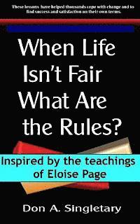 When Life Isn't Fair What ARE the Rules? 1