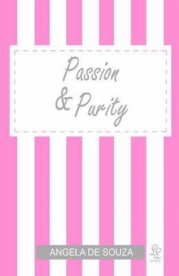 Passion & Purity 1