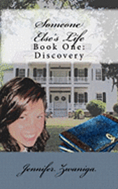 Someone Else's Life - Book One: Discovery 1