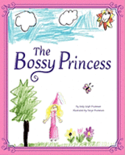 bokomslag The Bossy Princess