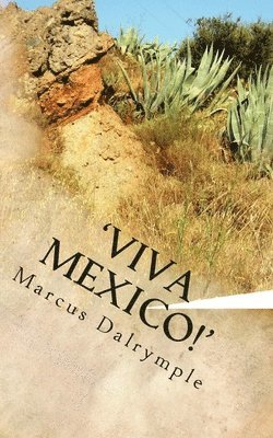 'Viva Mexico!' 1