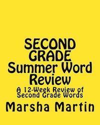 bokomslag SECOND GRADE Summer Word Review: A 12-Week Review of Second Grade Words