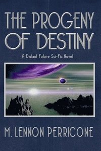 bokomslag The Progeny of Destiny