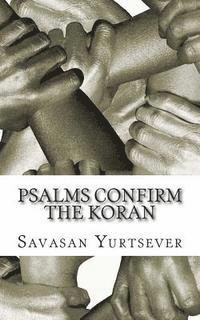 Psalms Confirm The Koran 1