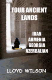 Four Ancient Lands - Iran, Armenia, Georgia, Azerbaijan 1