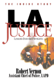 Robert L. Vernon - L.A. Justice: Lessons from the Firestorm, Häftad